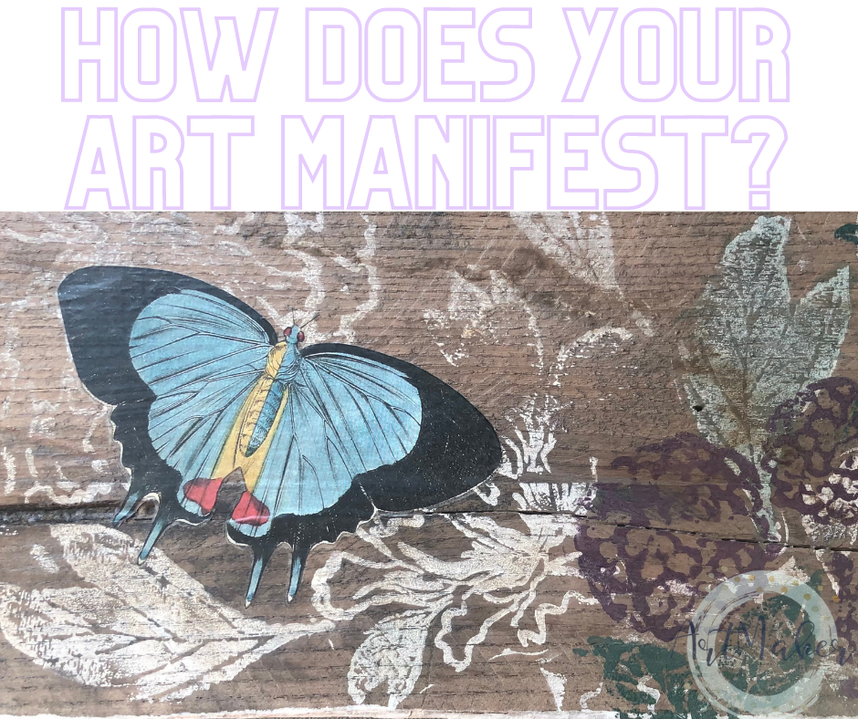 How Does Your Art Manifest?
